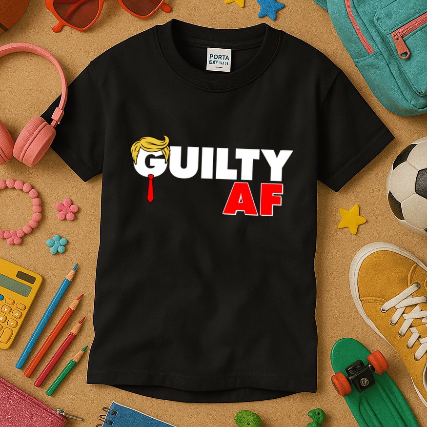 Guilty Af Trump Kids T-Shirt