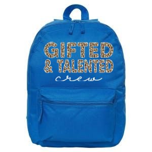 Gifted And Talented Crew Teaching School Appreciation Meaningful Gift 16 in Basic Backpack