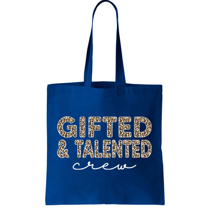 Gifted And Talented Crew Teaching School Appreciation Meaningful Gift Tote Bag