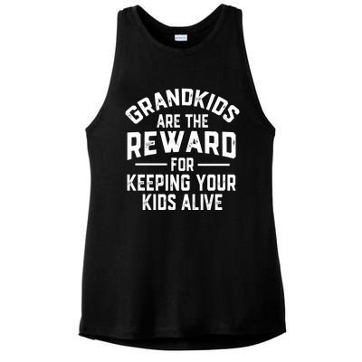 Grandkids Are The Reward For Keeping Your Kids Alive Ladies PosiCharge Tri-Blend Wicking Tank