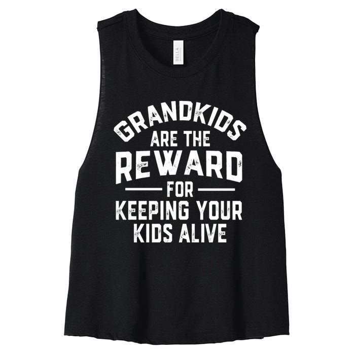 Grandkids Are The Reward For Keeping Your Kids Alive Women's Racerback Cropped Tank