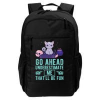 Go Ahead Underestimate Me That'll Be Fun Witch Cat Lover Meaningful Gift Backpack
