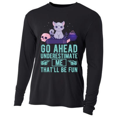 Go Ahead Underestimate Me That'll Be Fun Witch Cat Lover Meaningful Gift Cooling Performance Long Sleeve Crew