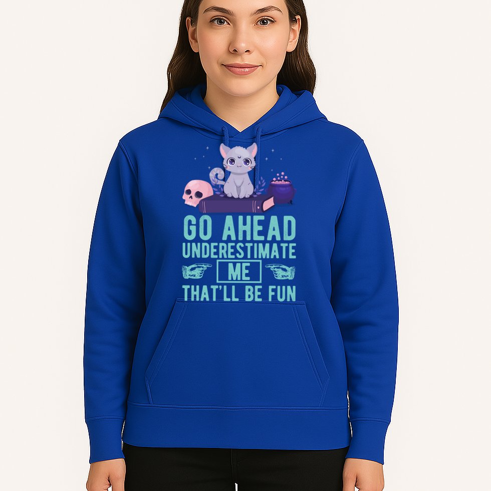 Go Ahead Underestimate Me That'll Be Fun Witch Cat Lover Meaningful Gift Hoodie