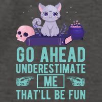 Go Ahead Underestimate Me That'll Be Fun Witch Cat Lover Meaningful Gift Vector Backpack
