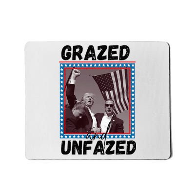 Grazed And Unfazed Trump 2024 Mousepad