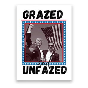 Grazed And Unfazed Trump 2024 Poster