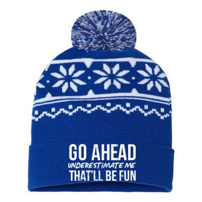 Go Ahead Underestimate Me Thatll Be Fun Funny Gift USA-Made Snowflake Beanie