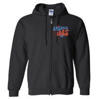 Groovy America Vibes Retro American USA 4th Of July Full Zip Hoodie