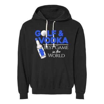 Golf And Vodka Gift Best Team Ing Game Golfing Lover Gift Garment-Dyed Fleece Hoodie