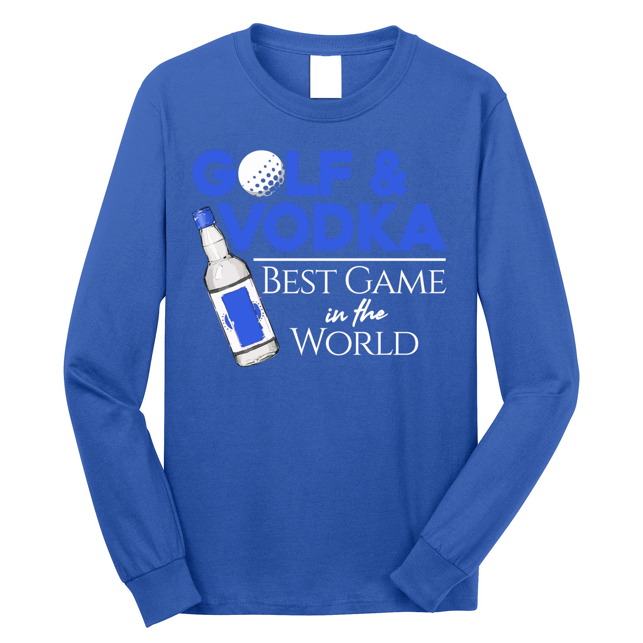 Golf And Vodka Gift Best Team Ing Game Golfing Lover Gift Long Sleeve Shirt