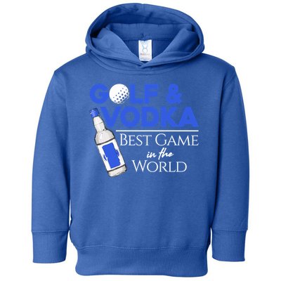 Golf And Vodka Gift Best Team Ing Game Golfing Lover Gift Toddler Hoodie