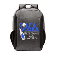 Golf And Vodka Gift Best Team Ing Game Golfing Lover Gift Vector Backpack