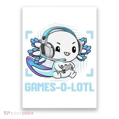 Gamesolotl Axolotl Video Gamer Kawaii Anime Funny Poster