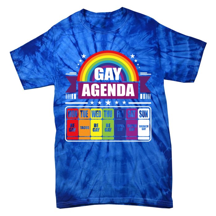 Gay Agenda Weekly Schedule Pride Lgbt Month Funny Gift Tie-Dye T-Shirt