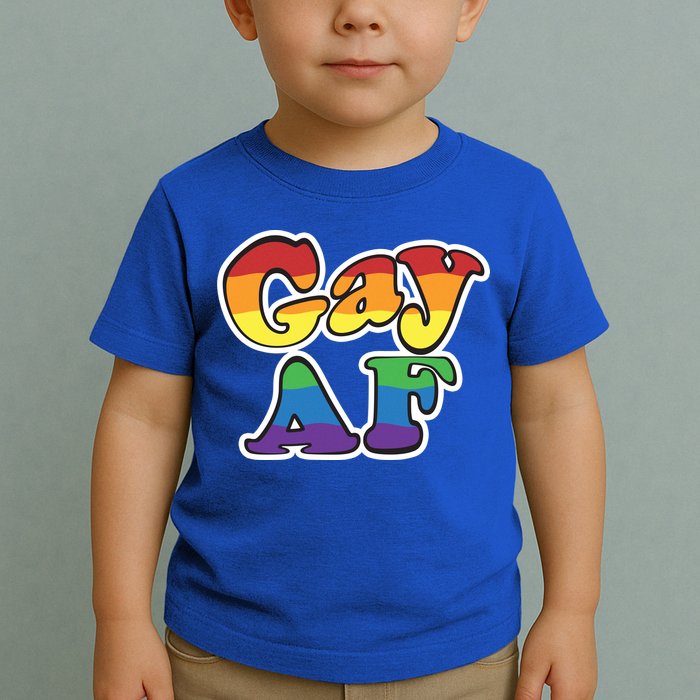 Gay AF Toddler T-Shirt