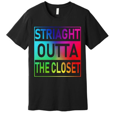 Gay Pride Straight Outta The Closet Premium T-Shirt