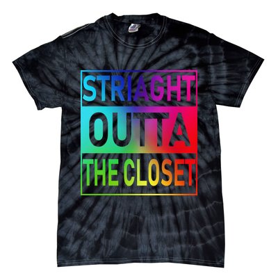 Gay Pride Straight Outta The Closet Tie-Dye T-Shirt
