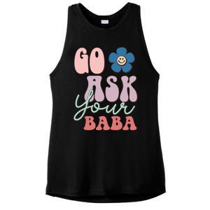 Go Ask Your Baba Cute Funny Mom Funny Gift Mothers Day Tee Funny Gift Ladies PosiCharge Tri-Blend Wicking Tank