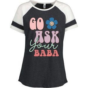 Go Ask Your Baba Cute Funny Mom Funny Gift Mothers Day Tee Funny Gift Enza Ladies Jersey Colorblock Tee