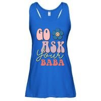 Go Ask Your Baba Cute Funny Mom Funny Gift Mothers Day Tee Funny Gift Ladies Essential Flowy Tank