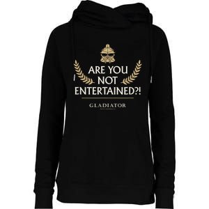 Gladiator Are You Not Entertained Womens Funnel Neck Pullover Hood