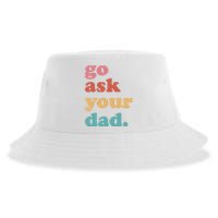 Go Ask Your Dad Funny Mom Quote Mothers Day Family Humor Sustainable Bucket Hat