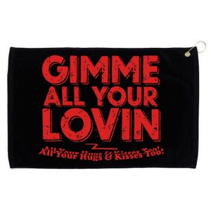 Gimme All Your Lovin Quote Grommeted Golf Towel