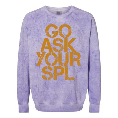 Go Ask Your Spl Colorblast Crewneck Sweatshirt