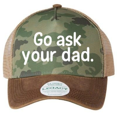 Go Ask Your Dad Mom Gift Idea Funny Mom Inspirational Great Gift Legacy Tie Dye Trucker Hat