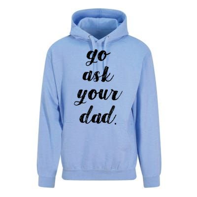 Go Ask Your Dad Cute Mothers Day Mom Gift Funny Parenting Gift Unisex Surf Hoodie