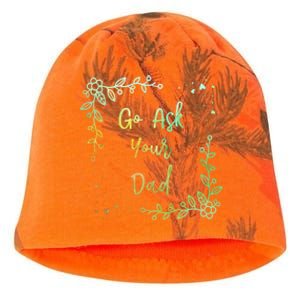 Go Ask Your Dad Mom Mothers Day Mommy Parents Sarcastic Gift Kati - Camo Knit Beanie