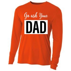 Go Ask Your Dad Mothers Day Mom Gift Funny Parenting Gift Cooling Performance Long Sleeve Crew