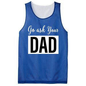 Go Ask Your Dad Mothers Day Mom Gift Funny Parenting Gift Mesh Reversible Basketball Jersey Tank