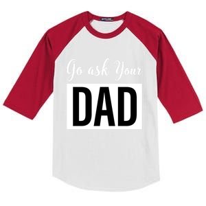 Go Ask Your Dad Mothers Day Mom Gift Funny Parenting Gift Kids Colorblock Raglan Jersey