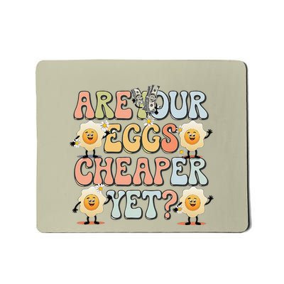 Groovy Are Your Eggs Cheaper Yet Funny Retro Humor Mousepad