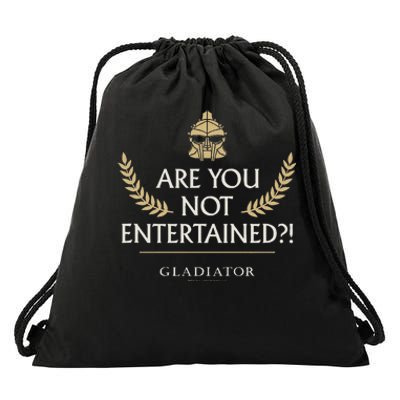 Gladiator Are You Not Entertained Drawstring Bag