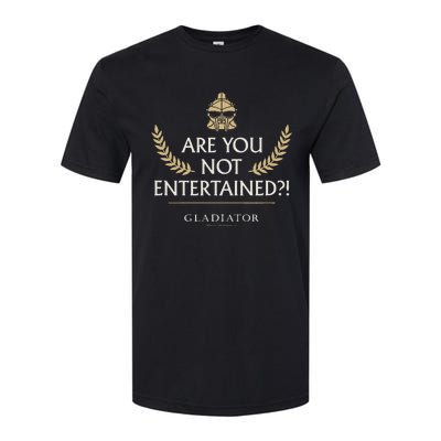 Gladiator Are You Not Entertained Softstyle CVC T-Shirt