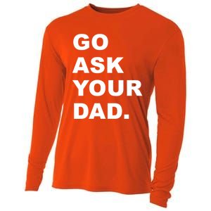 Go Ask Your Dad Funny Mom Gift Cooling Performance Long Sleeve Crew