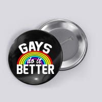 Gays Do It Better Button
