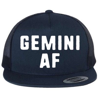 Gemini AF Zodiac Birthday Astrology Funny Flat Bill Trucker Hat