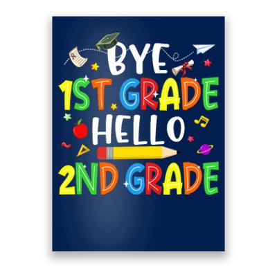 Graduation Bye 1st Grade Hello 2nd Grade Back to School Poster