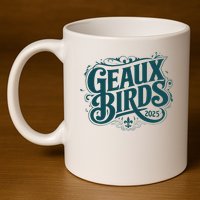 Geaux Birds 2025 11oz C Handle Ceramic Mug