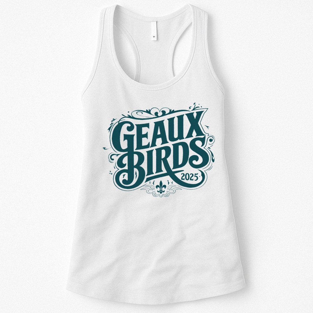 Geaux Birds 2025 Womens Tank Top