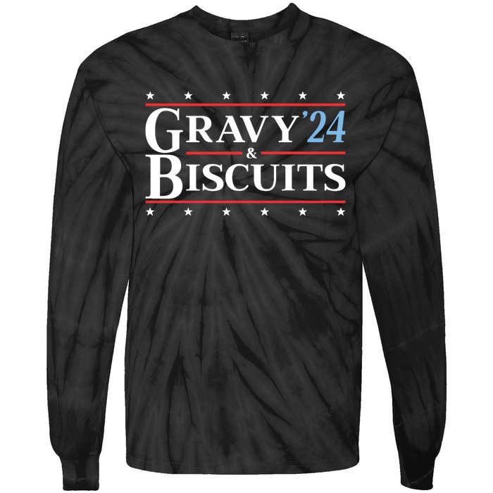 Gravy & Biscuits 24 Funny Presidential Election 2024 Parody Tie-Dye Long Sleeve Shirt