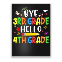 Graduation Bye 3rd Grade Hello 4th Grade Back to School Poster