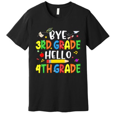 Graduation Bye 3rd Grade Hello 4th Grade Back to School Premium T-Shirt