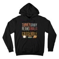 gravy beans and rolls let me see that casserole  Hoodie