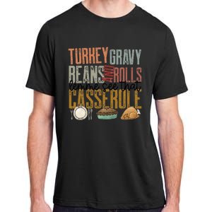 gravy beans and rolls let me see that casserole  Adult ChromaSoft Performance T-Shirt