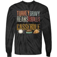 gravy beans and rolls let me see that casserole  Tie-Dye Long Sleeve Shirt